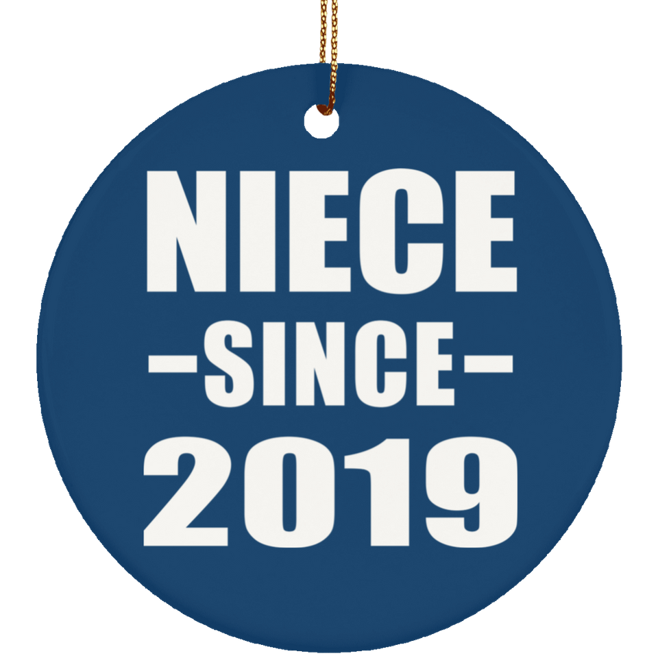 Niece Since 2019 - Circle Ornament