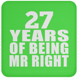 27th Anniversary 27 Years Of Being Mr Right - Drink Coaster