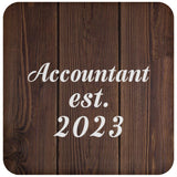 Accountant Established Est. 2023 - Drink Coaster D