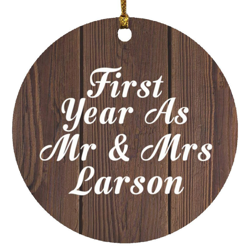 First Year As Mr & Mrs Larson - Circle Ornament D