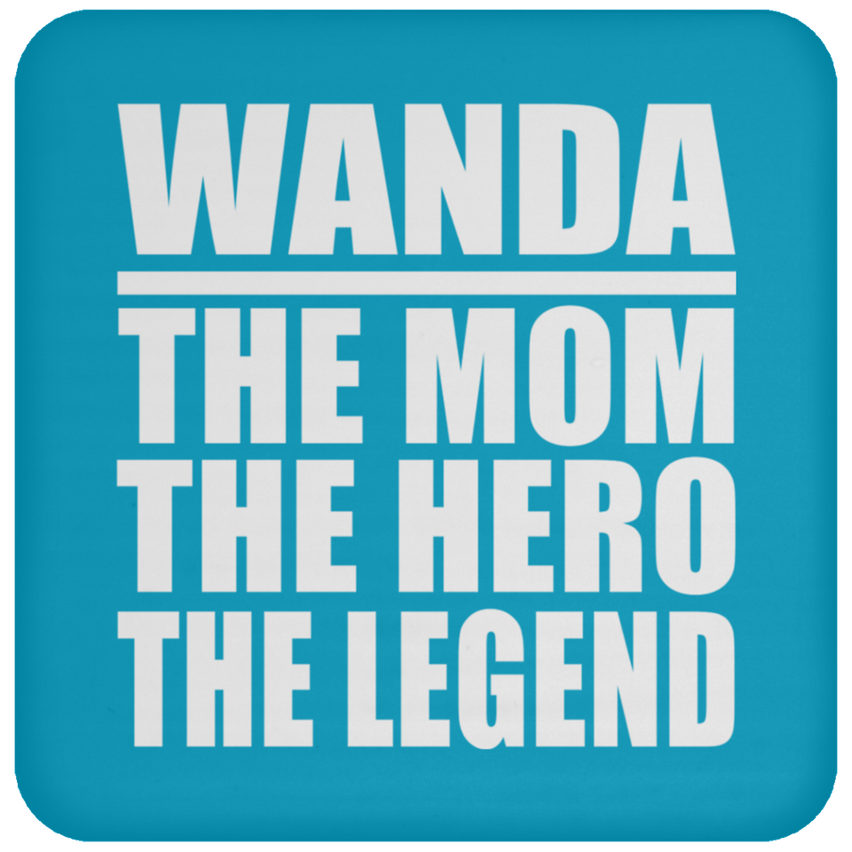 Wanda The Mom The Hero The Legend - Drink Coaster