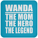 Wanda The Mom The Hero The Legend - Drink Coaster