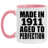 113th Birthday Made In 1911 Aged To Perfection - 11oz Accent Mug Pink