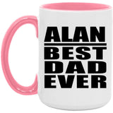 Alan Best Dad Ever - 15oz Accent Mug Pink