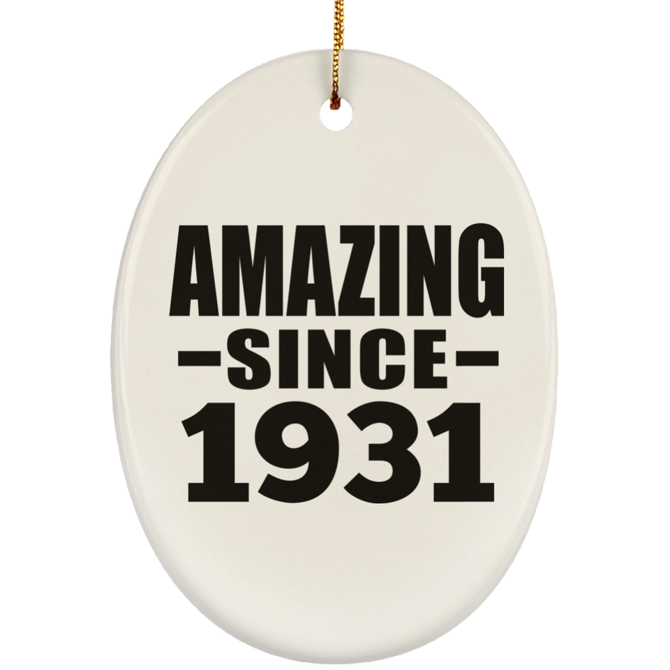 93rd Birthday Amazing Since 1931 - Oval Ornament