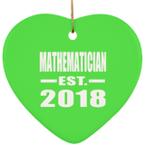 Mathematician Established EST. 2018 - Heart Ornament