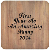 First Year As An Amazing Nanny 2024 - Drink Coaster C