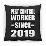 Pest Control Worker Since 2019 - Throw Pillow Black