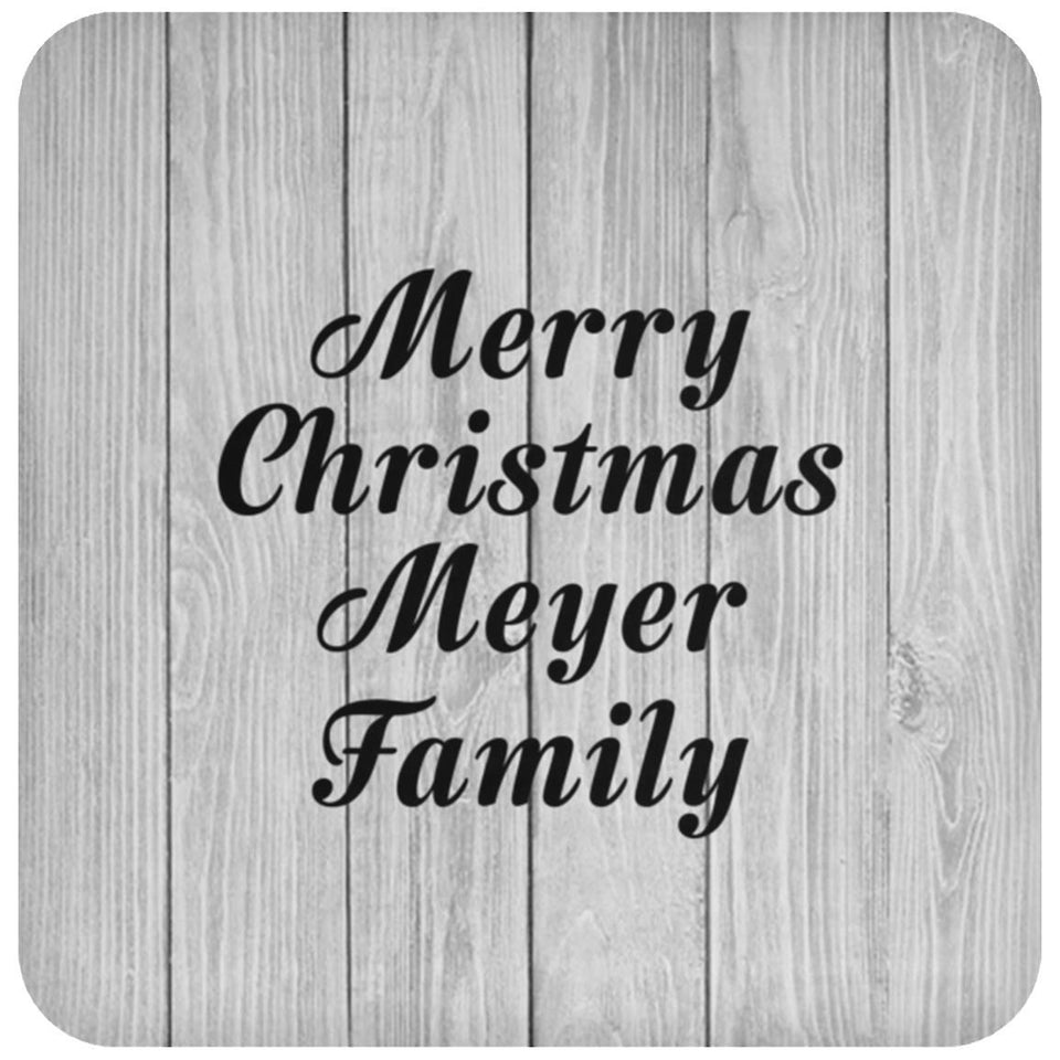 Merry Christmas Meyer Family - Drink Coaster F