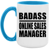 Badass Online Sales Manager - 15oz Accent Mug Blue