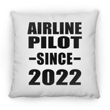 Airline Pilot Since 2022 - Throw Pillow
