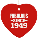 75th Birthday Fabulous Since 1949 - Heart Ornament