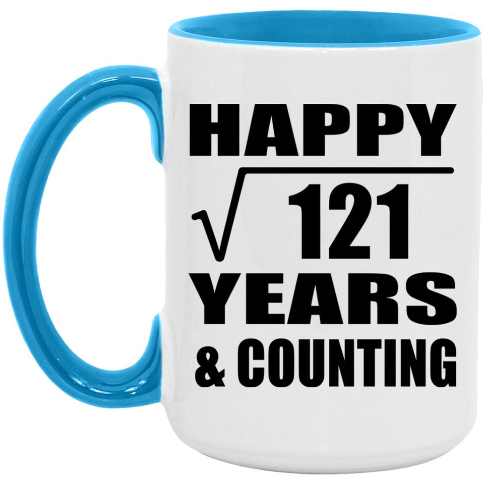 Happy 11th Anniversary Square Root of 121 Years & Counting - 15oz Accent Mug Blue