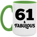 61st Birthday 61 & Fabulous - 15oz Accent Mug Green