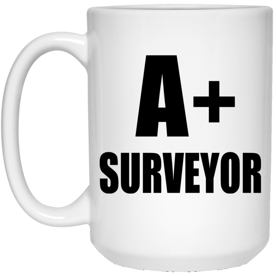 A+ Surveyor - 15oz Coffee Mug
