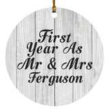 First Year As Mr & Mrs Ferguson - Circle Ornament F