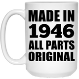 78th Birthday Made in 1946 All Parts Original - 15oz Coffee Mug