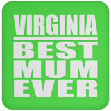 Virginia Best Mum Ever - Drink Coaster