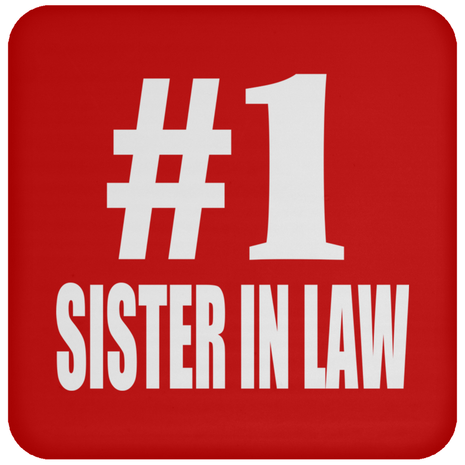 Number One #1 Sister In Law - Drink Coaster