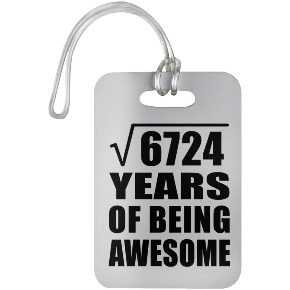 82nd Birthday Square Root of 6724 Years of Being Awesome - Luggage Bag Tag