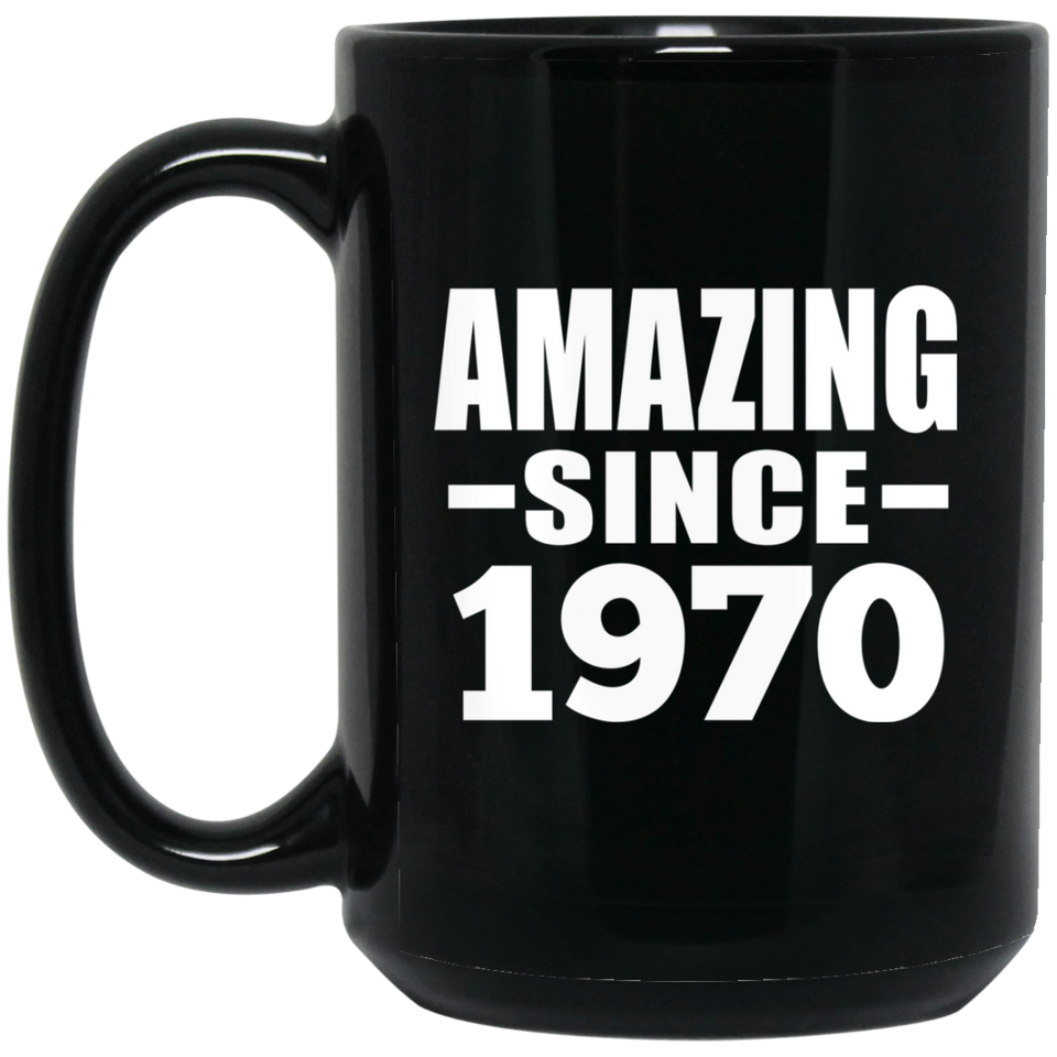 54th Birthday Amazing Since 1970 - 15 Oz Coffee Mug Black