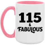 115th Birthday 115 & Fabulous - 15oz Accent Mug Pink