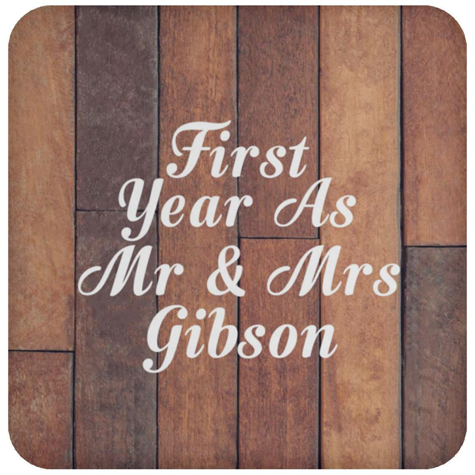 First Year As Mr & Mrs Gibson - Drink Coaster E