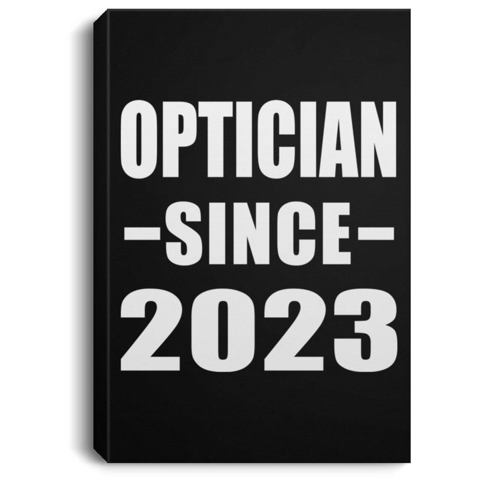 Optician Since 2023 - Canvas Portrait