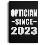 Optician Since 2023 - Canvas Portrait