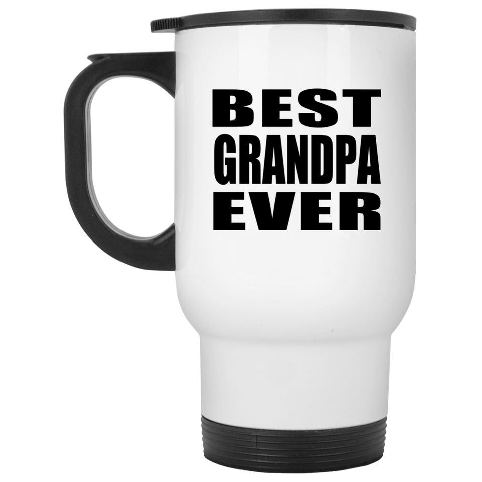 Best Grandpa Ever - White Travel Mug