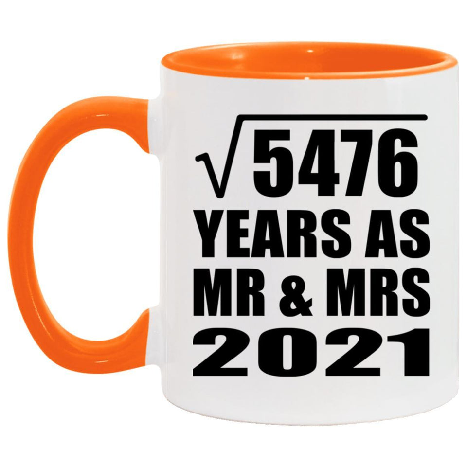 74th Anniversary Square Root of 5476 Years As Mr & Mrs 2021 - 11oz Accent Mug Orange