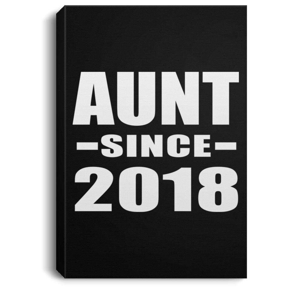 Aunt Since 2018 - Canvas Portrait