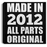 12th Birthday Made in 2012 All Parts Original - Canvas Square