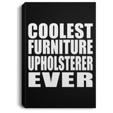 Coolest Furniture Upholsterer Ever - Canvas Portrait
