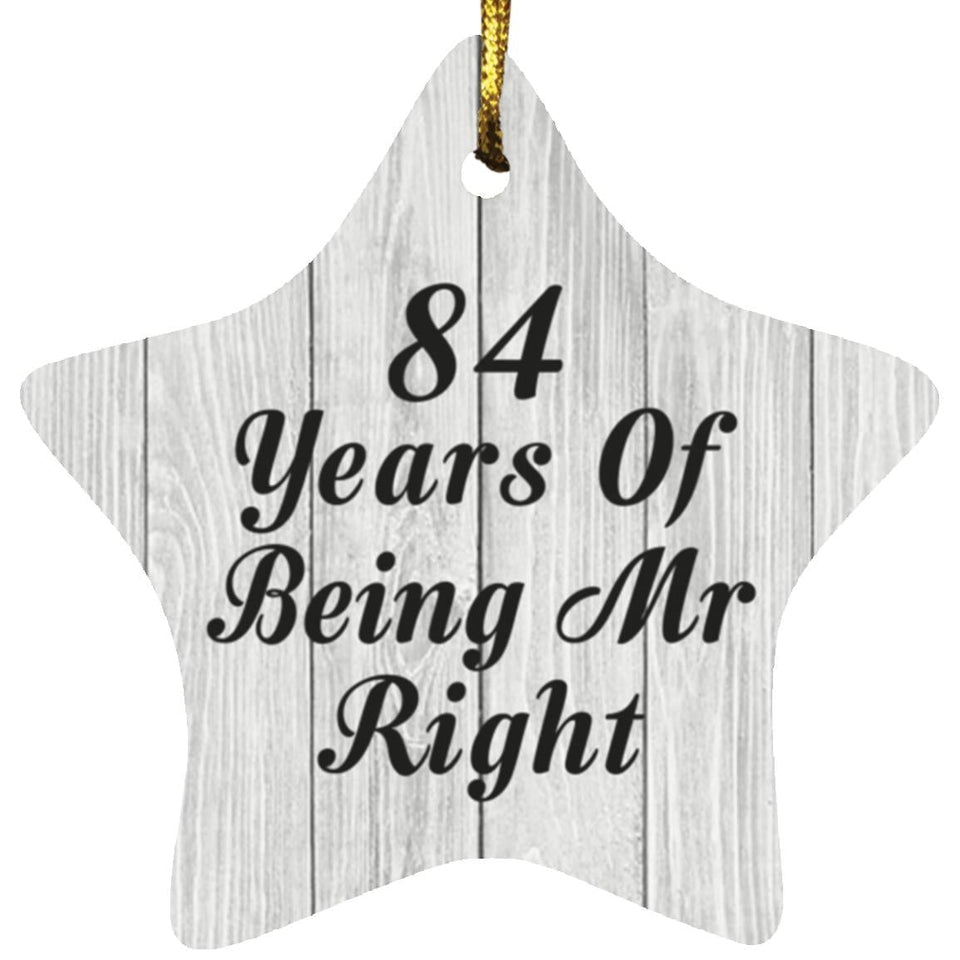 84th Anniversary 84 Years Of Being Mr Right - Star Ornament F