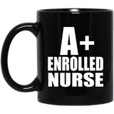 A+ Enrolled Nurse - 11oz Coffee Mug Black