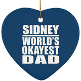 Sidney World's Okayest Dad - Heart Ornament
