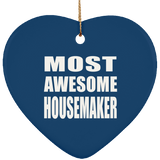 Most Awesome Housemaker - Heart Ornament