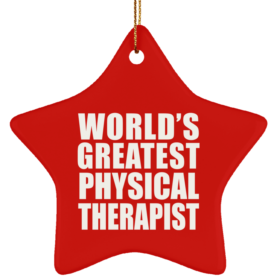 World's Greatest Physical Therapist - Star Ornament