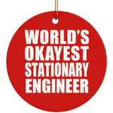 World's Okayest Stationary Engineer - Circle Ornament