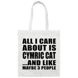 All I Care About Is Cymric Cat - Tote Bag White