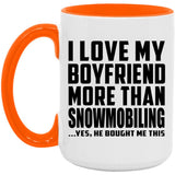 I Love My Boyfriend More Than Snowmobiling - 15oz Accent Mug Orange