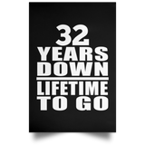32nd Anniversary 32 Years Down Lifetime To Go - Poster Portrait