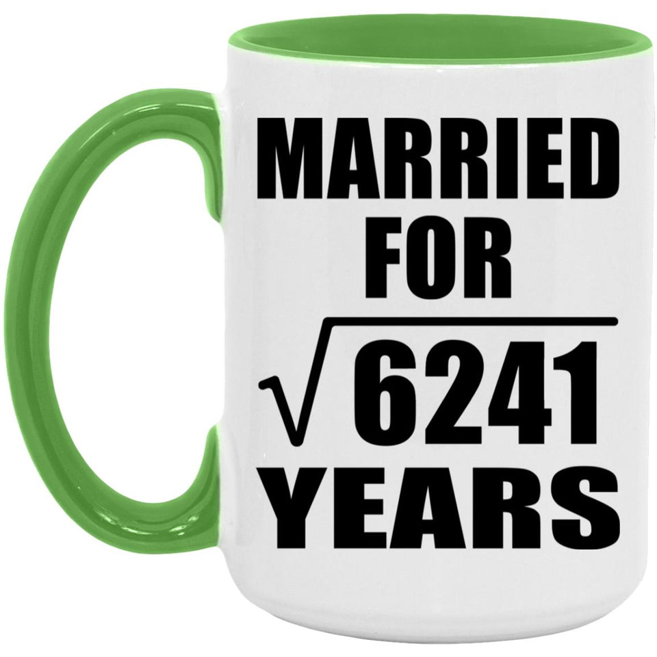 79th Anniversary Married For Square Root of 6241 Years - 15oz Accent Mug Green