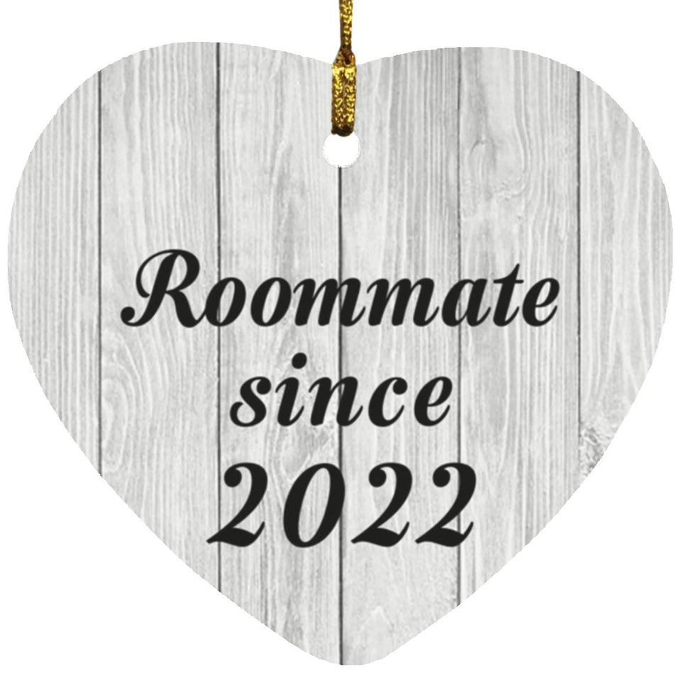 Roommate Since 2022 - Heart Ornament F