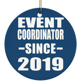Event Coordinator Since 2019 - Circle Ornament