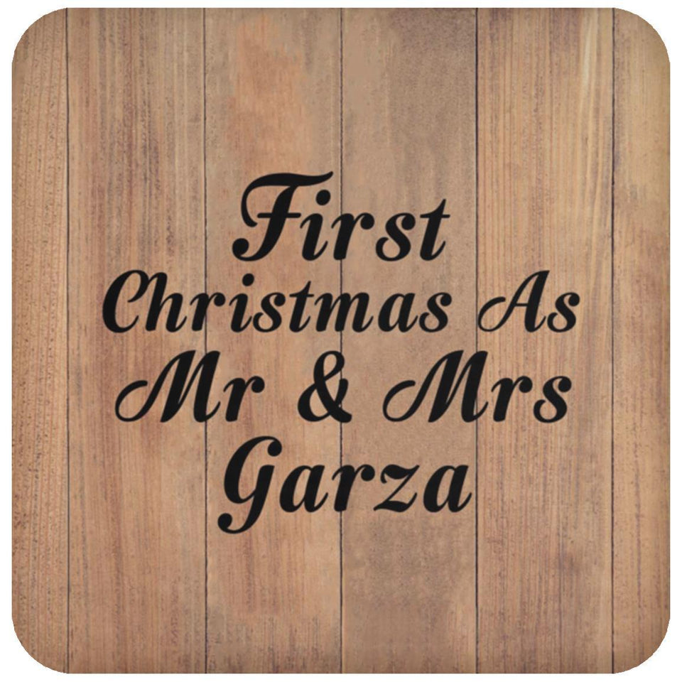 First Christmas As Mr & Mrs Garza - Drink Coaster C