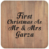 First Christmas As Mr & Mrs Garza - Drink Coaster C
