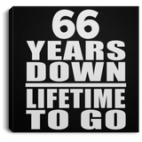 66th Anniversary 66 Years Down Lifetime To Go - Canvas Square