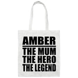 Amber The Mum The Hero The Legend - Tote Bag White